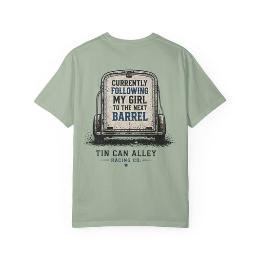 Tin Can Alley 'Currently Following My Girl to the Next Barrel' T-Shirt