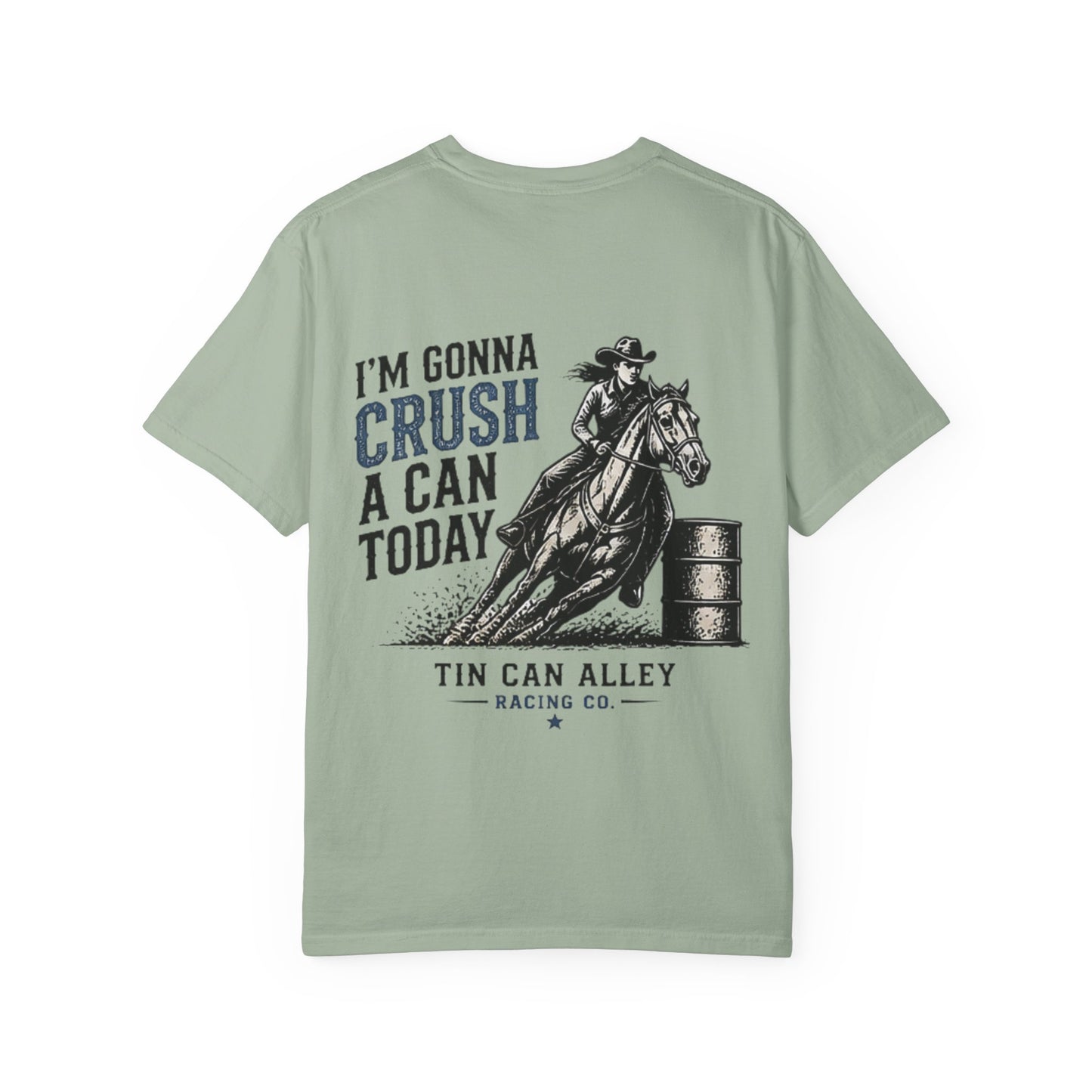 Crush a Can Today Barrel Racing T-Shirt