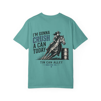 Crush a Can Today Barrel Racing T-Shirt