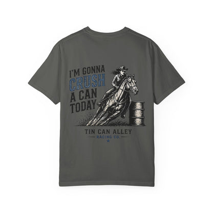 Crush a Can Today Barrel Racing T-Shirt