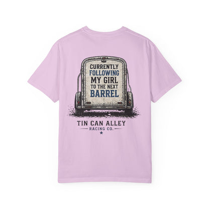 Tin Can Alley 'Currently Following My Girl to the Next Barrel' T-Shirt