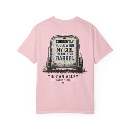 Tin Can Alley 'Currently Following My Girl to the Next Barrel' T-Shirt