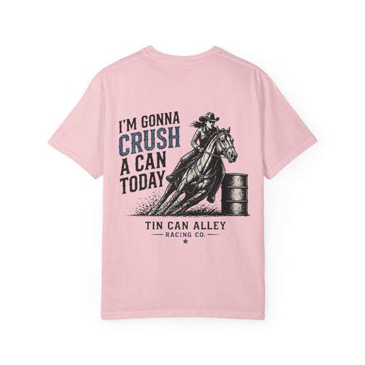 Crush a Can Today Barrel Racing T-Shirt