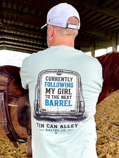 Tin Can Alley 'Currently Following My Girl to the Next Barrel' T-Shirt